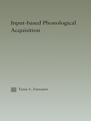 cover image of Input-based Phonological Acquisition
